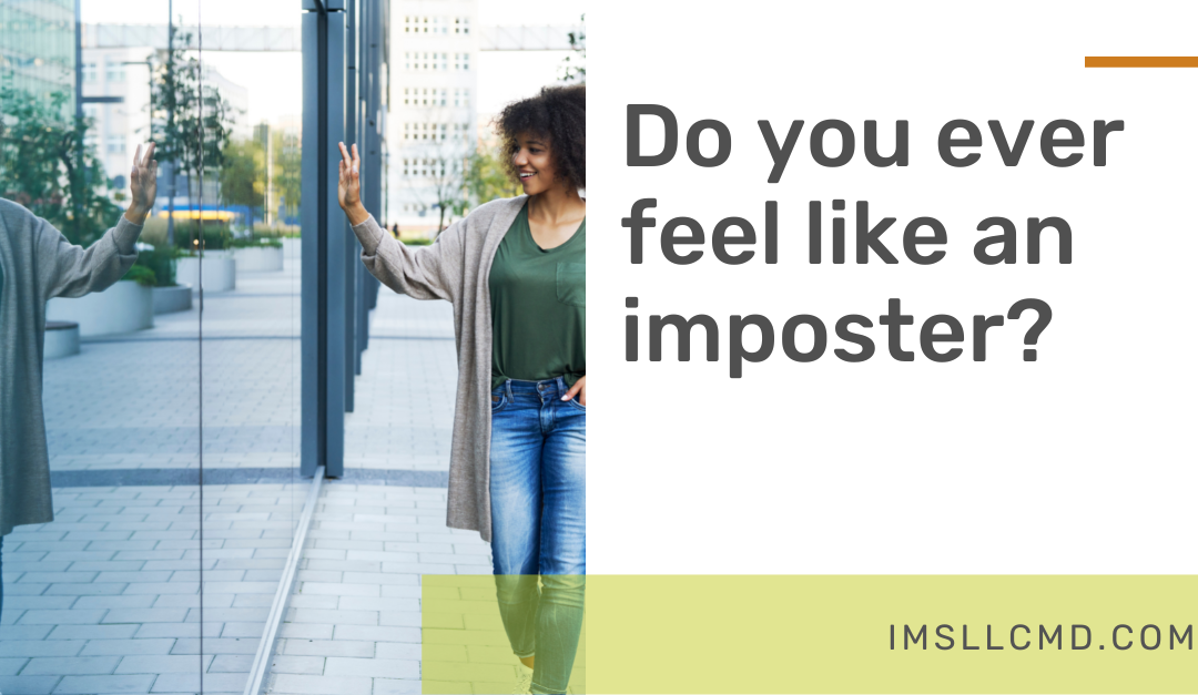 Have you ever felt like an imposter?